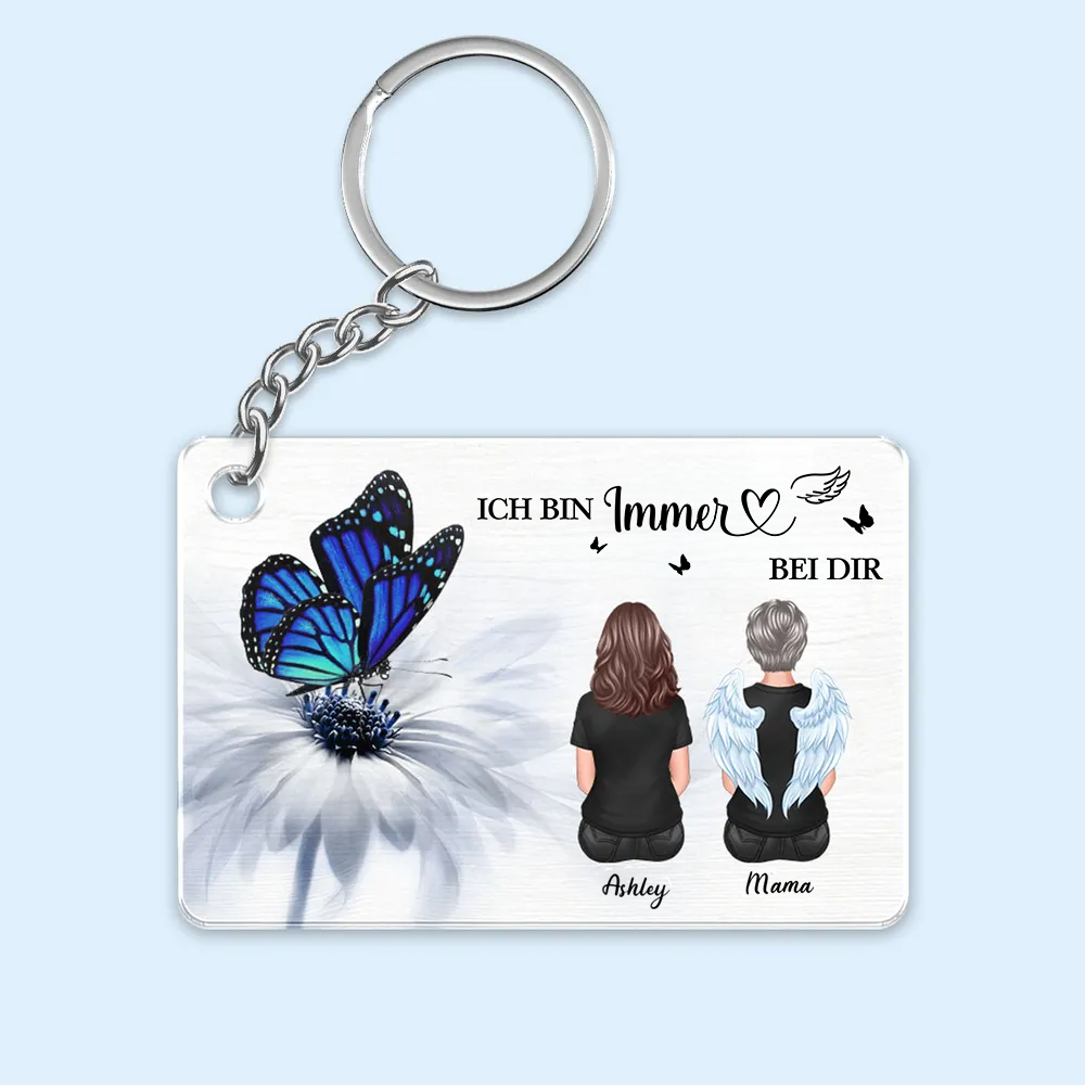 Immer bei dir - Personalisierter Acryl-Schlüsselanhänger Trauergeschenk