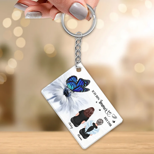 Immer bei dir - Personalisierter Acryl-Schlüsselanhänger Trauergeschenk