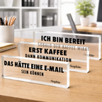 Personalisierter Acrylglasblock mit Spruch und Namen - Lustiges Namensschild fürs Büro