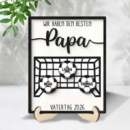 Wir haben den besten Papa- Personalisierter Holzaufsteller mit Fußballtor