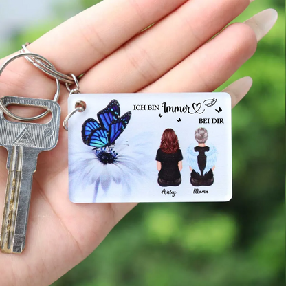 Immer bei dir - Personalisierter Acryl-Schlüsselanhänger Trauergeschenk