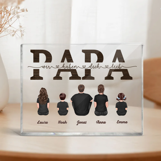 "Papa, wir haben dich lieb" Acrylblock mit Familie für Papa und Opa