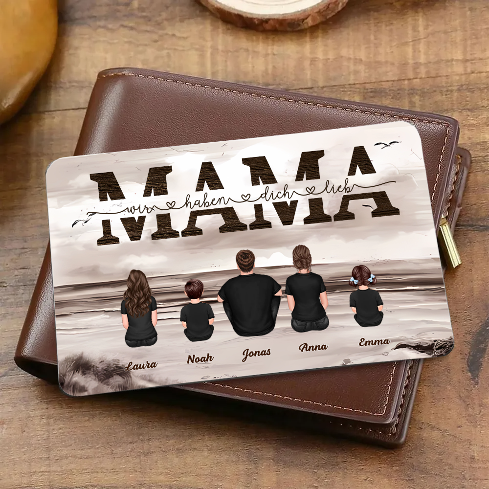 Mama, wir haben dich lieb- Wallet Card mit Familie Personalisierte Brieftasche-Karte