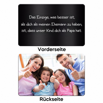 Brieftasche-Karte mit Foto und Text Geschenk für Partner und Papa