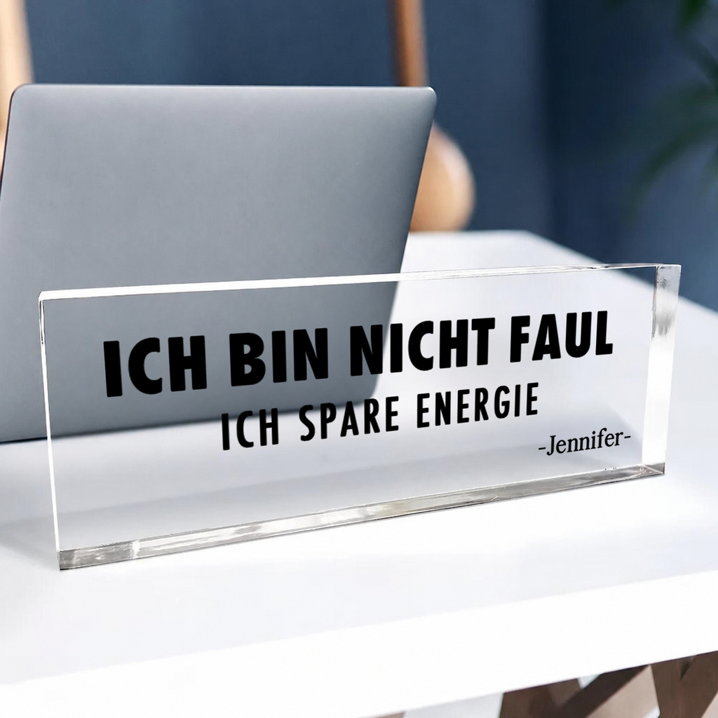 Personalisierter Acrylglasblock mit Spruch und Namen - Lustiges Namensschild fürs Büro