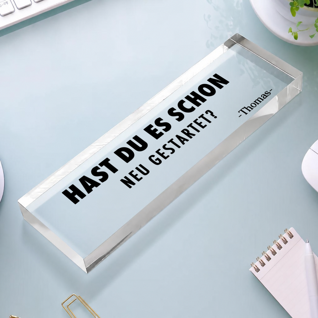 Personalisierter Acrylglasblock mit Spruch und Namen - Lustiges Namensschild fürs Büro