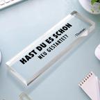 Personalisierter Acrylglasblock mit Spruch und Namen - Lustiges Namensschild fürs Büro