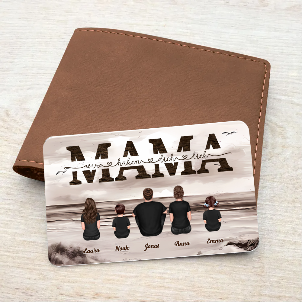 Mama, wir haben dich lieb- Wallet Card mit Familie Personalisierte Brieftasche-Karte