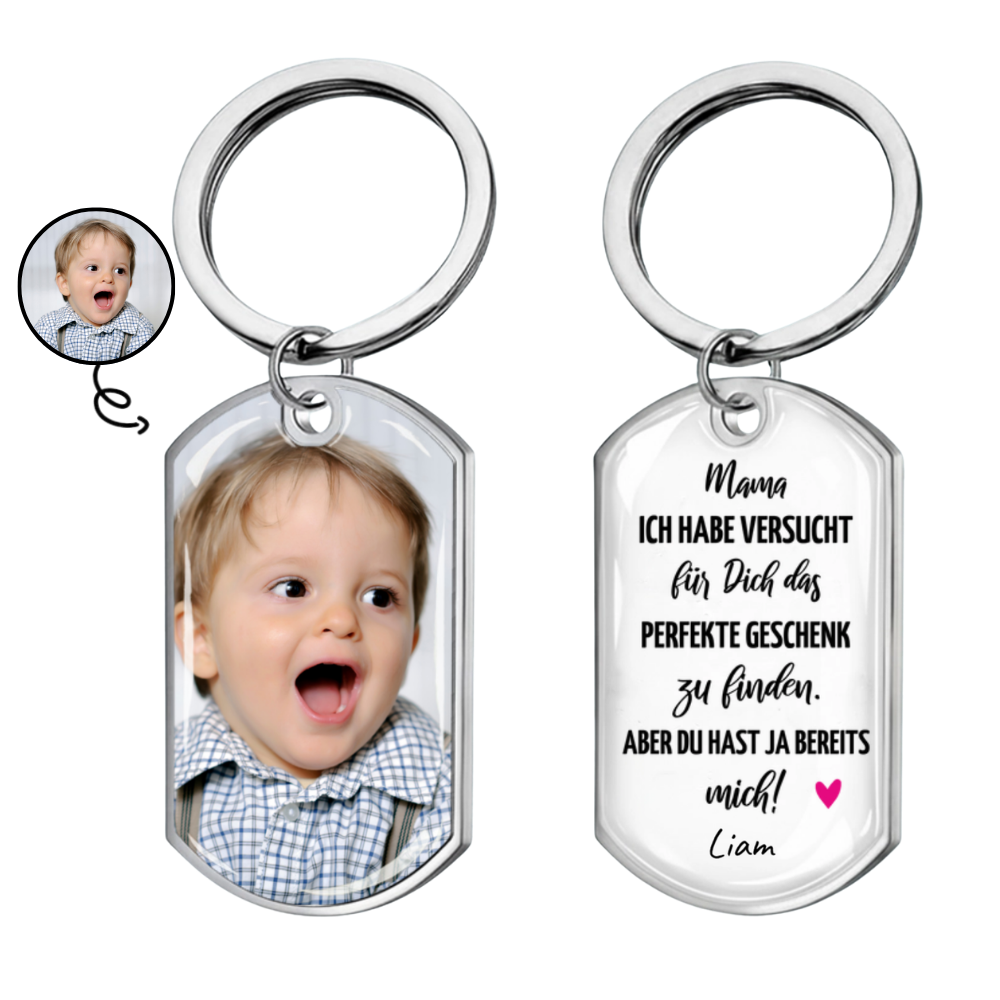 Du hast ja bereits mich! Foto-Edelstahl-Schlüsselanhänger mit Expoxidharz Geschenk für Mama und Papa
