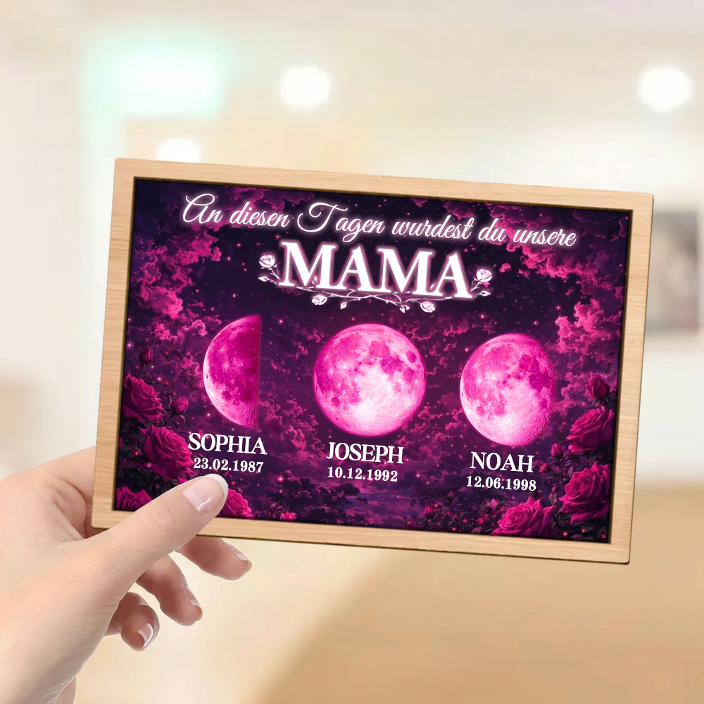 An diesen Tagen wurdest du unsere Mama-Personalisierter Holzaufsteller mit Mondphasen