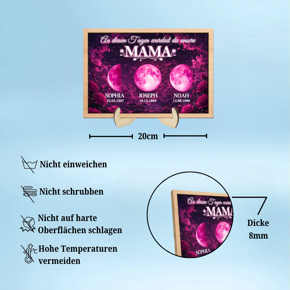 An diesen Tagen wurdest du unsere Mama-Personalisierter Holzaufsteller mit Mondphasen