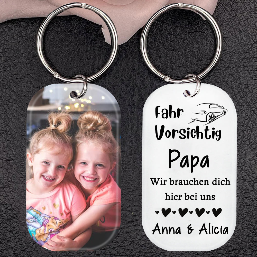 Acryl Foto Schlüsselanhänger- Fahr Vorsichtig Papa/Mama Vatertagsgeschenke Muttertagsgeschenke